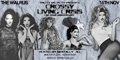 Pretty and Petty: CROSSY LIVING CRISIS!