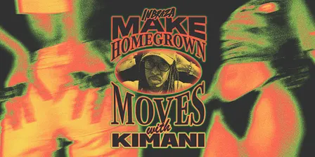 MAKE HOMEGROWN MOVES - BRISBANE