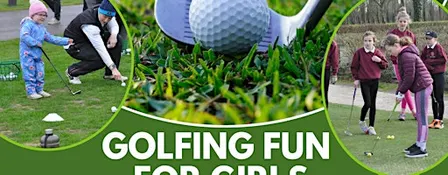 GIRLS GOLF TASTER SESSION - BRICKHAMPTON COURT GOLF COMPLEX