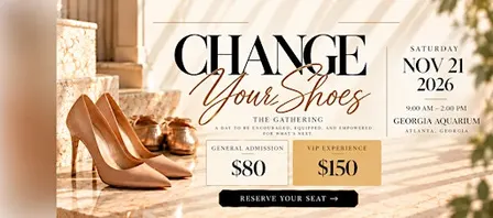 CHANGE YOUR SHOES!