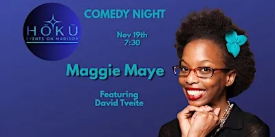 HOKU Comedy Night: Maggie Maye