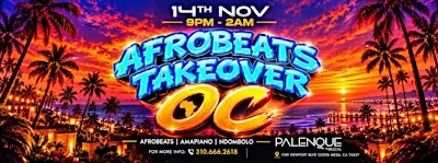 AFROBEATS TAKEOVER OC