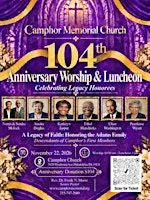 Camphor Church 104th Anniversary Worship Service and Legacy Luncheon