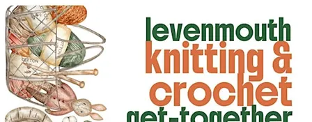 Levenmouth Knitting and Crochet Get-Together