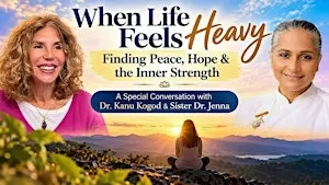 When Life Feels Heavy: Finding Peace, Hope & Inner Strength