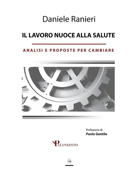 Presentazione libro: “Il lavoro nuoce alla salute” di Daniele Ranieri