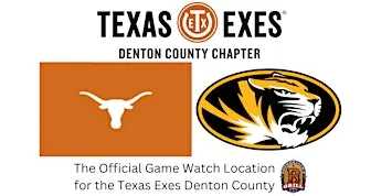 Texas Exes Denton County Chapter Game Watch: Texas vs. Missouri