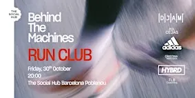 RUN CLUB | BEHIND THE MACHINES