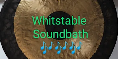 Whistable Soundbath w/ Gong &Himalayan Bowls (Dec) St Johns Swalecliffe