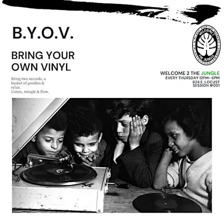 B.Y.O.V. (bring Your own vinyl  )