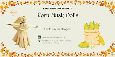 Hands On History: Corn Husk Dolls