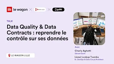 Data Quality & Data Contracts : reprendre le contrôle sur ses données