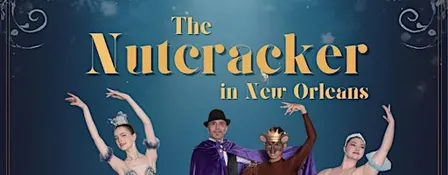 The Nutcracker in New Orleans
