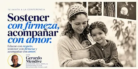 Sostener con firmeza, acompañar con amor