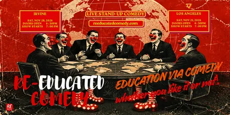 Re-Educated Comedy - Live Stand-Up Comedy (Los Angeles)