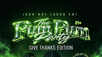 The Pum Pum Party: Give Thanks Edition