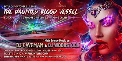 VIP Haunted Blood Vessel | Marina Del Rey Halloween Party Cruise