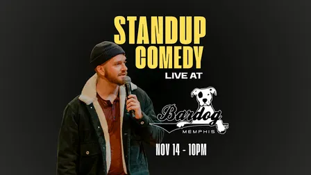 Standup Comedy in Downtown Memphis! Downstairs at Bardog Tavern