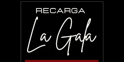 RECARGA: LA GALA