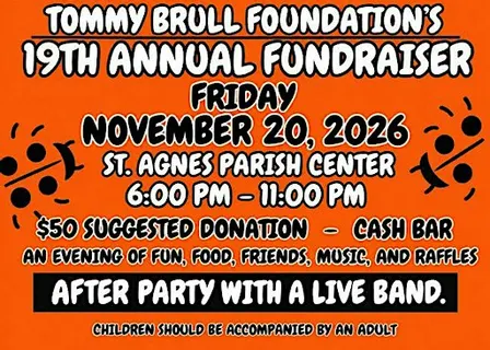 TOMMY BRULL FOUNDATION 19th ANNUAL FUNDRAISER