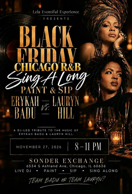 CHICAGO RNB SING ALONG PAINT & SIP “ERYKAH BADU” vs. “LAURYN HILL”