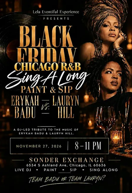 CHICAGO RNB SING ALONG PAINT & SIP “ERYKAH BADU” vs. “LAURYN HILL”