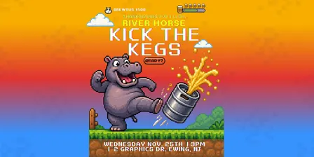 River Horse Kick The Kegs: The Last Thanksgiving Eve!