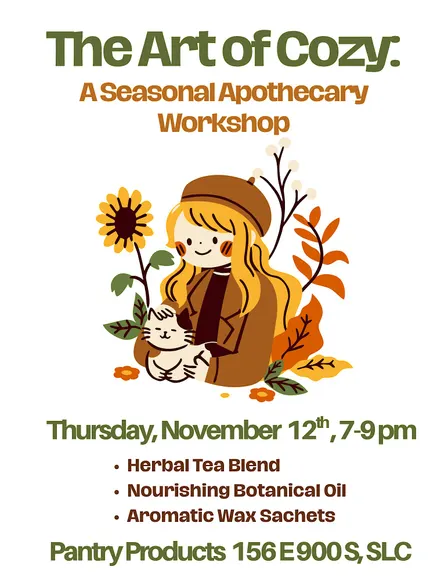 The Art of Cozy: A Seasonal Apothecary Workshop
