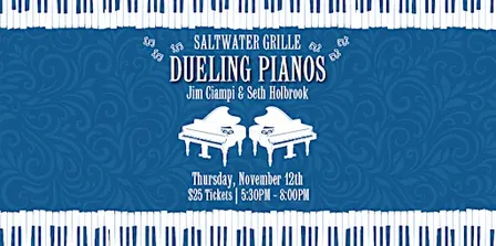Dueling Pianos With Jim Ciampi & Seth Holbrook