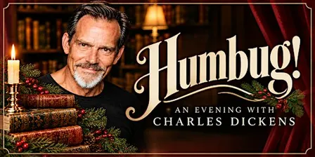 Dinner & a Show: Humbug! An Evening with Charles Dickens