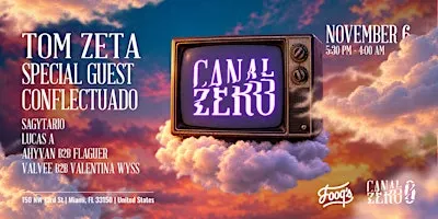 CANAL ZERO 1ST ANNIVERSARY : TRANSMISSION 007 @ TOMZETA + SPECIAL GUEST