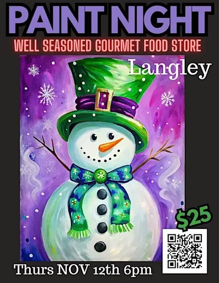 Well Seasoned Snowman! It's a Paint Night in Langley !