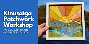 Kinusaiga Patchwork Workshop (No-Sew Fabric Art)