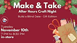 Make & Take - Holiday Gift Edition