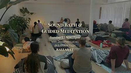 BALLARAT (Vic): Sound Bath and Guided Meditation