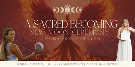 Sacred Becoming: Breathwork, Sound Healing, & Reiki New Moon Ceremony