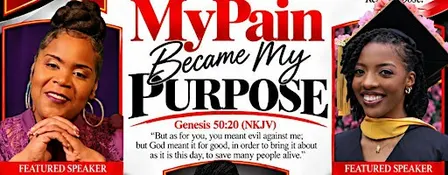 Women of Excellence MI Presents : My Pain Became My Purpose