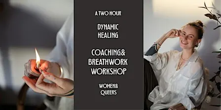 Breathwork and Coaching Workshop for Women&Queers