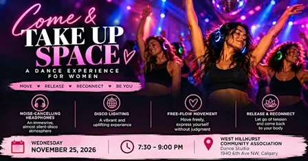 COME & TAKE UP SPACE An immersive free-flow movement experience for women