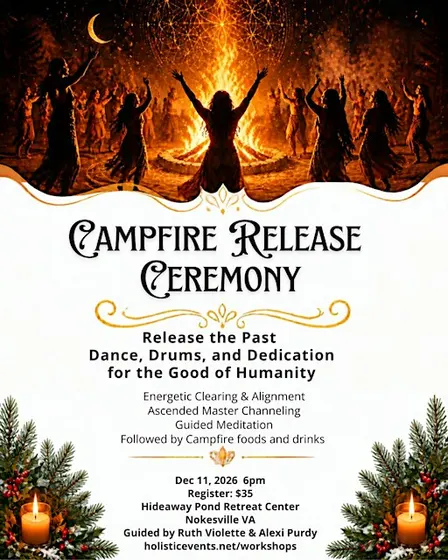 Campfire Release Ceremony - Dedication for the Good of Humanity and Earth