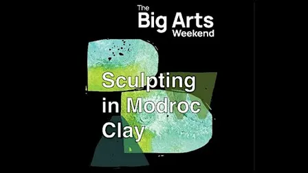 Modroc Clay Sculpture workshop - Big Arts Weekend