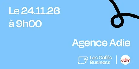Les Cafés Business Marseille - Agence Adie