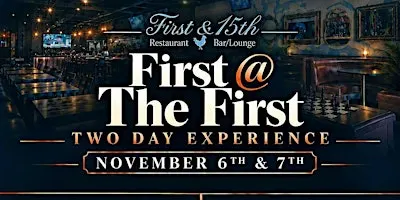 FIRST @ THE FIRST (Two Day Experience)