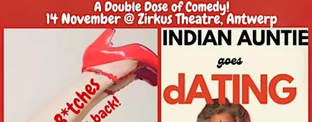 English Comedy Double Bill | Namaste B*tches + Indian Auntie Goes Dating
