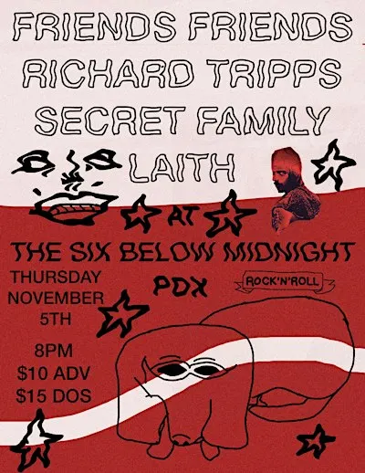 Friends Friends w/ Richard Tripps and Secret Family + Laith