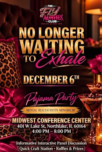 No Longer Waiting to Exhale PJ Party! Where Mental Health Meets Menopause