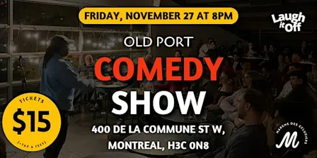 Old Port Comedy Show in Montreal | Pro Comedy Show by the Water - Nov. 27