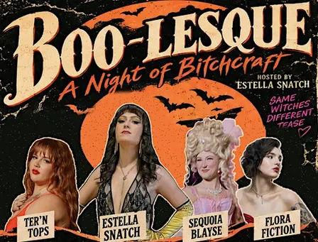 Boo-lesque: A Night of Bitchcraft - Dinner and A Show