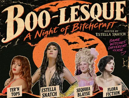 Boo-lesque: A Night of Bitchcraft - Dinner and A Show