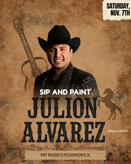 Julion Alvarez Sip and Paint in Rosemont